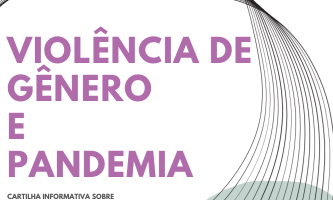 CARTILHA: VIOLÊNCIA DE GÊNERO E A PANDEMIA